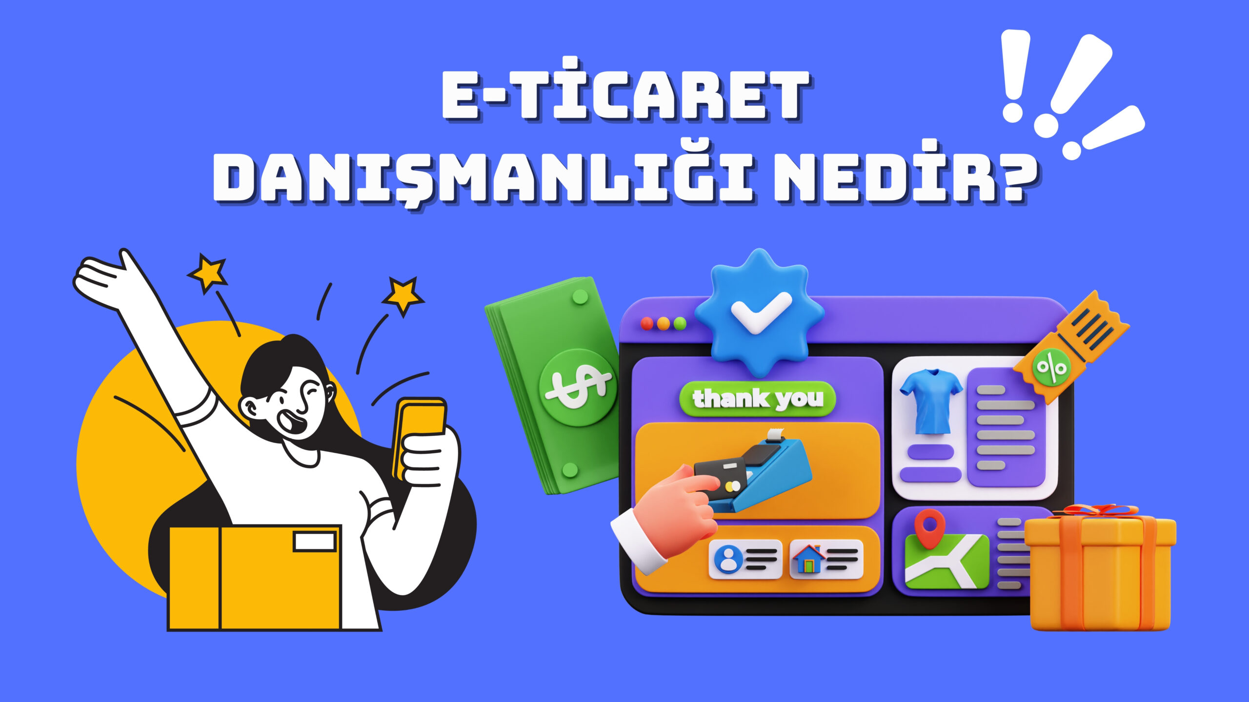 E-Ticaret Danışmanlığı Nedir?